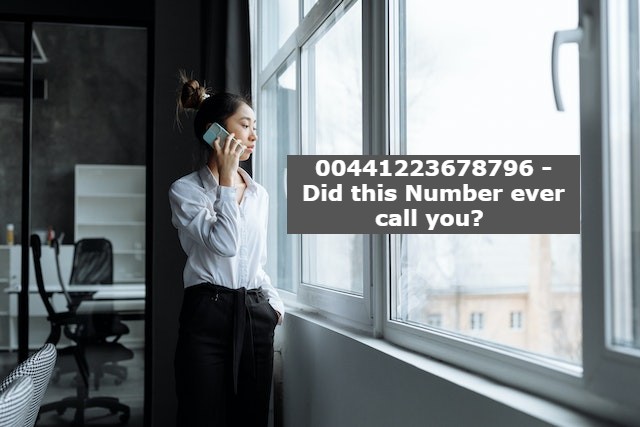 00441223678796 – Did this Number ever call you?