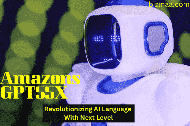Amazons GPT55X Revolutionizing AI Language With Next Level